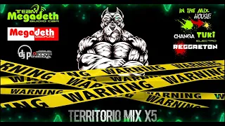 Territorio Mix X5 🔥🔥🔥 Electro + Reggaeton