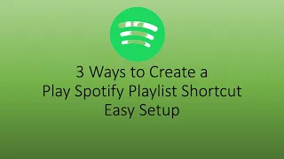 3 Ways to Use Shortcuts to Play Spotify Playlist or Track