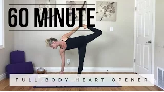 60 Minute Yoga - Full Body Heart Opener for Shoulders, Legs, Core and Hips