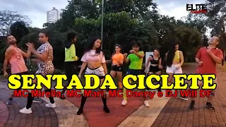 Sentada Chiclete - MC Mirella, MC Mari, MC Danny e DJ Will DF / ELITE COMPANY (Coreografia)