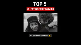 Best cheating wife movies | best wife affair movie | infidelity movies