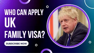 WHICH FAMILY MEMBERS CAN APPLY FOR THE UK FAMILY VISA