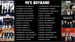 90'S BOY BAND GREATEST HITS SONG - WestLife, BackStreet Boys, BoyZone, Savage Garden, A1 & NSYNC