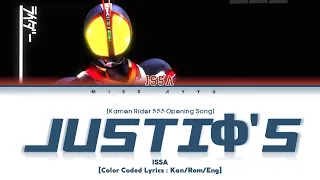 ISSA -  'Justiφ's (Kamen RIder 555 Opening Song)' Lyrics [Color Coded_Kan_Rom_Eng]