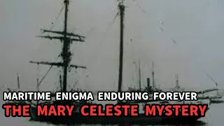 [Shocking Mystery] The Enigma of the Mary Celeste | Abandoned Ship at Sea