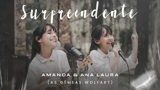 SURPREENDENTE | Amanda & Ana Laura