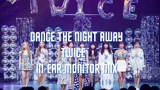Dance The Night Away//In-Ear Monitor Mix