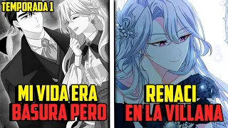 🔷MI VIDA ERA BASURA PERO RENACI EN LA VILLANA | Temporada 1 | Resumen Manga