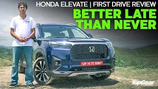 Honda Elevate | Better Late Than Never | First Drive Review