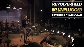 Revolverheld - Du weisst nicht was Du willst  (MTV Unplugged Akt 3)