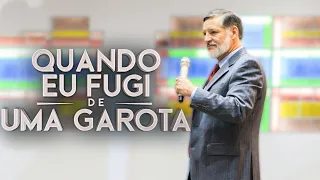 QUANDO EU FUGI DE UMA GAROTA