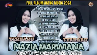 FULL ALBUM NAZIA MARWIANA FEAT AGENG MUSIC TERBARU 2023