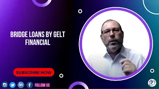 Bridge Loans by Gelt Financial | Commercial Bridge Loans -  Explained