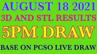 LOTTO RESULTS TODAY 5PM DRAW 3D AND STL AUGUST 18 2021