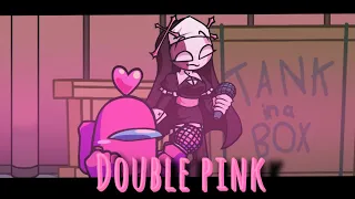 double kill but sarvente, pink impostor and Natsuki sing it