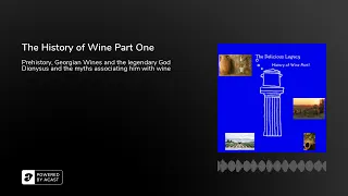 The History of Wine Part One