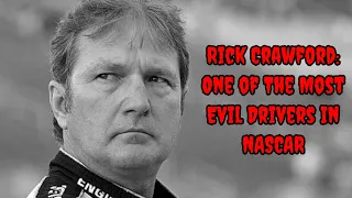 One of the Most Evil Drivers In NASCAR History