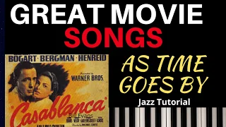 GREAT MOVIE SONGS: "As Time Goes By", piano arrangement w/ links to tutorial and score.