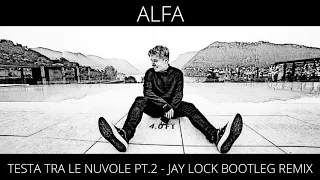 Alfa, Yanomi - TesTa TrA Le NuVoLE, pT. 2 (Jay Lock Summer Edit) [SUPPORTED BY ALFA]