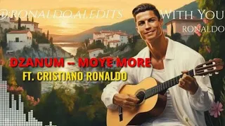 CRISTIANO RONALDO SINGING 🔥 -- DZANUM | MOJE MORE ||