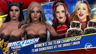 WWE 2K24 - TEAM DANGEROUS VS THE UNHOLY UNION [FOR THE WOMENS TAG TEAM TITLES] | Backlash