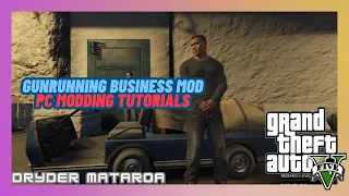 [2024] Grand Theft Auto V Mods: How To Install The Gunrunning Business Mod In SP