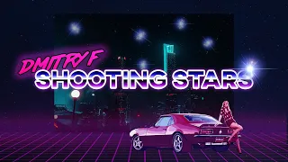 Dmitry F - Shooting Stars (Original Mix)