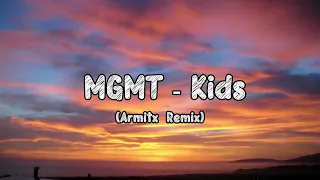 MGMT - Kids (Armitx Remix)