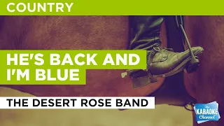 He's Back And I'm Blue : The Desert Rose Band | Karaoke with Lyrics