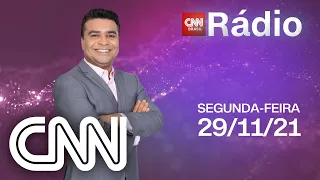 AO VIVO: CNN MANHÃ - 29/11/2021 | CNN RÁDIO