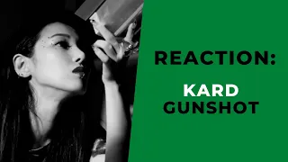 KARD - GUNSHOT - Reaction Vih