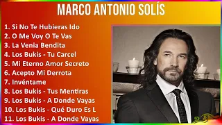 Marco Antonio Solís 2024 MIX Grandes Exitos - Si No Te Hubieras Ido, O Me Voy O Te Vas, La Venia...