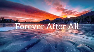 Forever After All - Luke Combs(Lyrics)