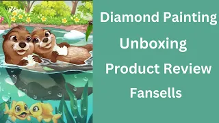 Diamond Painting Unboxing - Fansells - Product Review - Diamond Art