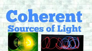 coherent sources of light (hindi)