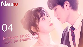 【ESP SUB】EP 04 FINAL丨Primero Se Casan y Luego Se Enamoran丨Married First Then Fall In Love