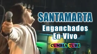 Santamarta - Enganchados en Vivo: Mil Lágrimas / Bailadora