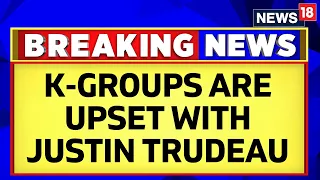 Canada Latest News | K-Groups Claiming That They Are Under Threat In Canada | Justin Trudeau News