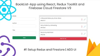 React Redux Toolkit & Firestore V9 Tutorial: Booklist App CRUD #1 Setup Redux & Firestore |  Add UI