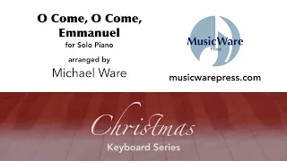 O Come, O Come, Emmanuel (Solo Piano)