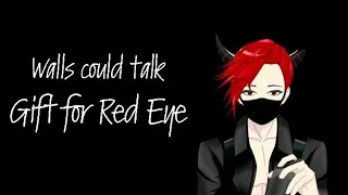 Walls could talk | Gift for Red Eye (edit) CreepyPasta
