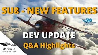 MSFS | WHAT IS NEW IN SU 8 | March Q&A Highlights | What is next?