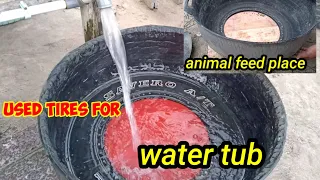 used tires for animal feed place and water tub  (wadah pakan ternak dan bak air)