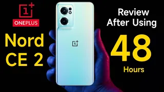 OnePlus Nord CE 2 Review After Using 48hours initial impressions 🔥🔥🔥