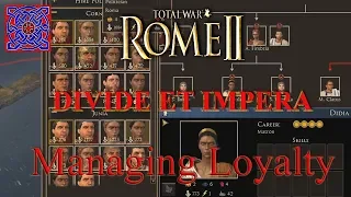 Avoiding Civil War (loyalty) :: Rome II - Divide Et Impera 1.2.5 Gameplay