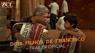 2 Filhos De Francisco   A História De Zezé Di Camargo & Luciano (Trailer Oficial)