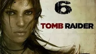 Tomb Raider прохождение Часть 6