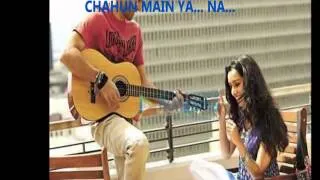 CHAHUN MAIN YA NA (KARAOKE)- PALAAK MUCHHAL & ARIJIT SINGH