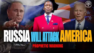 SHOCKING PROPHECY: Russia's Unforeseen Attack on America Revealed by Prophet Uebert Angel