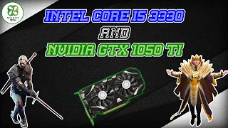 Intel Core i5-3330 and GTX 1050 ti ||  Gaming tests in 2022  ||